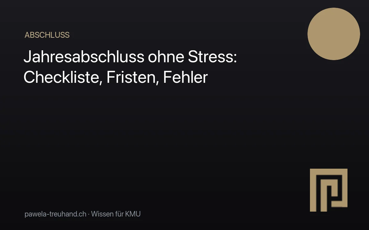 Jahresabschluss Checkliste für Schweizer KMU